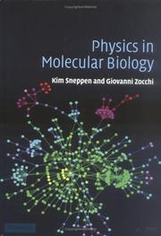 Front cover of Physics in Molecular Biology by Kim Sneppen