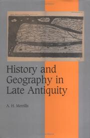 Front cover of History and Geography in Late Antiquity by A. H. Merrills