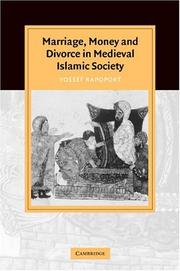 Front cover of Marriage, money and divorce in Medieval Islamic society by Yossef Rapoport