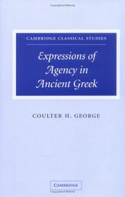 Front cover of Expressions of agency in ancient Greek by Coulter H. George