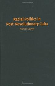 Front cover of Racial politics in post-revolutionary Cuba by Mark Q. Sawyer