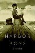 Front cover of The Harbor Boys by Hugo Hamilton