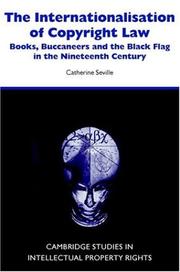 Front cover of The Internationalisation of Copyright Law by Catherine Seville