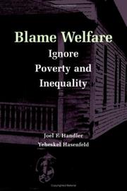 Cover of Blame welfare, ignore poverty and inequality by Joel F. Handler