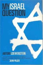 Cover of My Israel Question by Antony Loewenstein