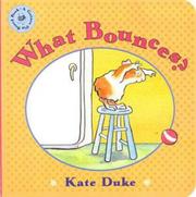 Cover of What Bounces? by Kate Duke