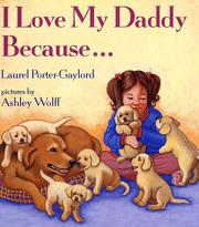 Front cover of I love my daddy because-- by Laurel Porter-Gaylord