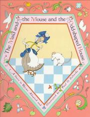 Front cover of The maid and the mouse and the odd-shaped house by Paul O. Zelinsky