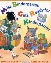 Front cover of Miss Bindergarten Gets Ready for Kindergarten by Joseph Slate