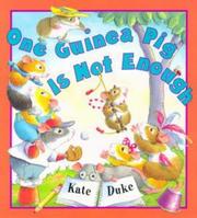 Front cover of One Guinea Pig Is Not Enough by Kate Duke