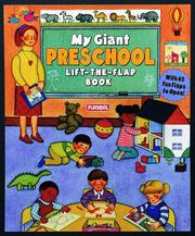 Cover of My Giant Preschool Life-the-Flap Book (Lift the Flap Book) by Playskool