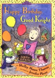 Front cover of Happy birthday, Good Knight by Shelley Moore Thomas