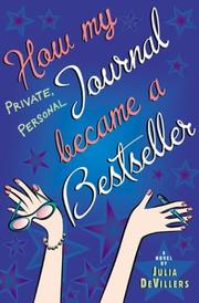 Front cover of How my private, personal journal became a bestseller by Julia DeVillers