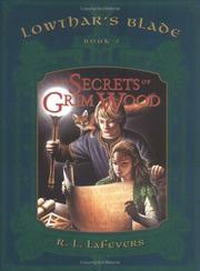 Front cover of The Secrets of Grim Wood by R. L. LaFevers