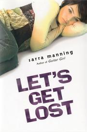 Cover of Let's get lost by Sarra Manning