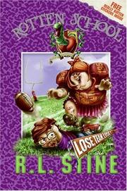 Front cover of Rotten School #4 - Lose, Team, Lose! by Robert Lawrence Stine
