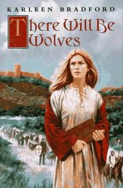 Cover of There will be wolves by Karleen Bradford