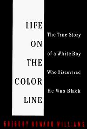 Front cover of Life on the color line by Gregory Howard Williams
