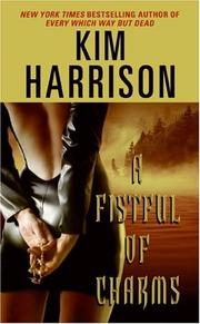 Front cover of A Fistful of Charms (Rachel Morgan, Book 4) by Kim Harrison