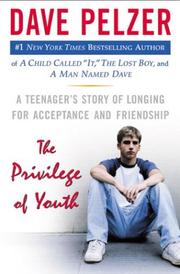 Front cover of The Privilege of Youth by David J. Pelzer