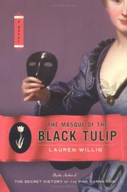 Front cover of The Masque of the Black Tulip by Lauren Willig