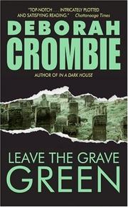 Front cover of Leave the Grave Green by Deborah Crombie