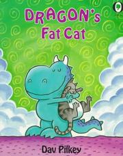 Front cover of Dragon's Fat Cat (Dragon Tales) by Dav Pilkey