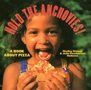 Front cover of Hold the anchovies! by Shelley Rotner