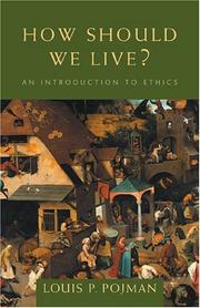 Front cover of How Should We Live? by Louis P. Pojman