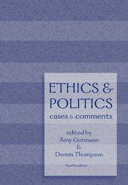 Front cover of Ethics and Politics by Amy Gutmann