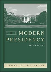 Cover of The modern presidency by James P. Pfiffner