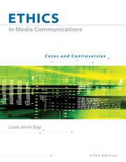 Front cover of Ethics in Media Communications by Louis A. Day