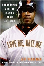Front cover of Love Me, Hate Me by Jeff Pearlman