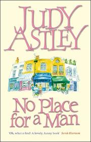 Front cover of No Place for a Man by Judy Astley