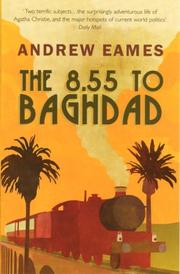 Cover of The 8:55 to Baghdad by Andrew Eames