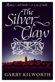 Front cover of The Silver Claw by Kilworth, Garry