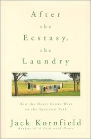 Cover of After the Ecstasy, the Laundry by Jack Kornfield
