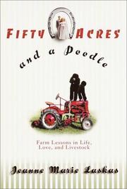 Cover of Fifty Acres and a Poodle by Jeanne Marie Laskas