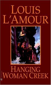 Front cover of Hanging Woman Creek by Louis L'Amour