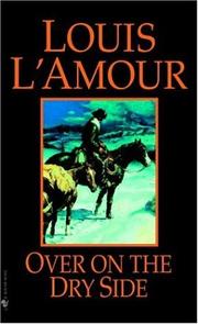 Cover of Over on the Dry Side by Louis L'Amour