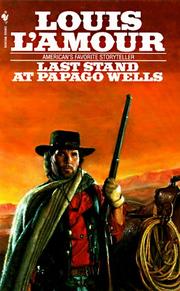 Front cover of Last Stand at Papago Wells by Louis L'Amour