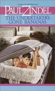 Front cover of The undertaker's gone bananas by Paul Zindel