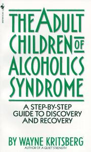 Front cover of The adult children of alcoholics syndrome by Wayne Kritsberg