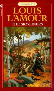 Cover of The sky-liners by Louis L'Amour
