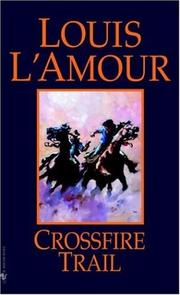 Cover of Crossfire trail by Louis L'Amour
