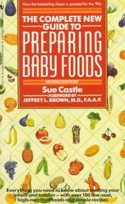 Front cover of The complete new guide to preparing baby foods by Sue Castle
