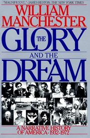 Front cover of The Glory and the Dream by William Manchester