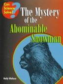 Front cover of The mystery of the abominable snowman by Holly Wallace