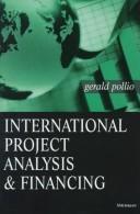 Cover of International project analysis and financing by Gerald Pollio