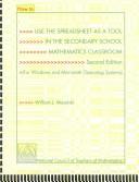 Front cover of How to use the spreadsheet as a tool in the secondary school mathematics classroom by William J. Masalski